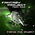 cover: Fantasy Project|Nda - Take Me Away