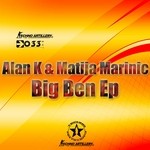 cover: Alan K|Matija Marinic - Big Ben EP