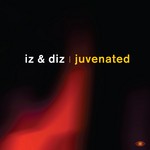 cover: Iz & Diz - Juvenated