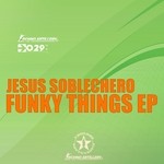 cover: Jesus Soblechero - Funky Things EP