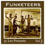 cover: The Martins Brothers Dance Band|Fred Fisher|Tunji Oyelana|The Benders|The Mebusas|The Sahara All Stars - 51 Lex Presents Funketeers: Vol 3