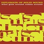 cover: Diplomats Of Solid Sound - What Goes Around Comes Around