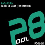 cover: Angy Kore - So Far So Good (The remixes)