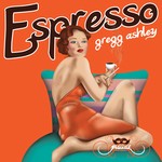 cover: Gregg Ashley - Espresso