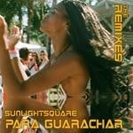 cover: Sunlightsquare - Para Guarachar (remixes)