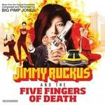 cover: Big Pimp Jones - Jimmy Ruckus & The Five Fingers Of Death