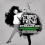 cover: Stellar Mc|Stupid Fresh - Not Gonna Stop EP