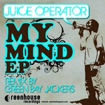 cover: Juice Operator - My Mind EP