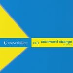 cover: Command Strange - Basswerk Files #043 One Answer EP