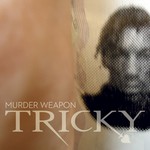 cover: Tricky - Murder Weapon