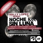 cover: Hugo|Wally Lopez - Noche Sin Luna 2010 (remixes)