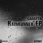 cover: Cadatta - Rainrunner EP