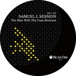 cover: Samuel L Session - The Man With The Case (remixes)