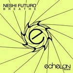 cover: Neshi Futuro - Breathe