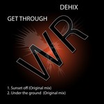 cover: Dehix - Get Through