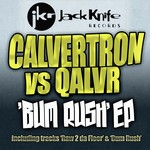 cover: Calvertron|Qalvr - Bum Rush EP