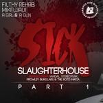 cover: Filthy Rehab|A Girl & A Gun|Sick Slaughterhouse - Sick Slaughterhouse (part 1)