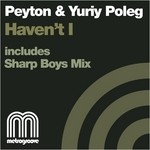 cover: Peyton|Yuriy Poleg - Haven't I