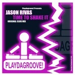 cover: Jason Rivas - Time To Shake It