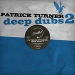 cover: Patrick Turner - Deep Dubs 02