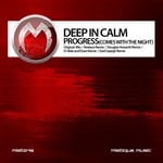 cover: Deep In Calm - Progress (Comes With The Night)