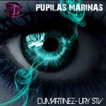 cover: Dj Martinez - Pupilas Marinas