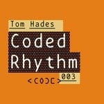 cover: Tom Hades - Coded Rhythm