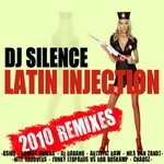 cover: Dj Silence - Latin Injection (2010 remixes)