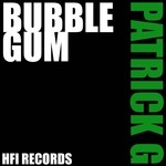 cover: Patrick G - Bubble Gum