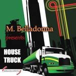 cover: M. Belladonna - House Truck