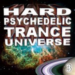 cover: Various - Hard Psychedelic Trance Universe 3