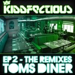 cover: Alex Kidd|Kidd Kaos - Toms Diner EP 2 (remixes)