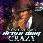 cover: John John|Shabba Ranks - Drive Dem Crazy