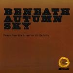 cover: Beneath Autumn Sky - Peace Now