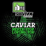 cover: Caviar - Never Stop Loving You EP