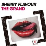 cover: Sherry Flavour - The Grand