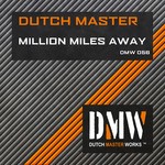 cover: Dutch Master - Million Miles Away