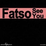 cover: Fatso - See You