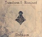 cover: Dubkasm - Transform I: Remixed