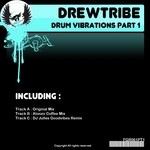 cover: Drewtribe - Drum Vibrations Part 1