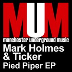 cover: Ticker|Holmes, Mark - Pied Piper EP