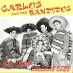 cover: Carlos And The Bandidos - For A Few Dollars Less