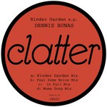 cover: Dennis Bunas - Kinder Garden EP