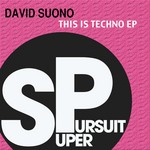 cover: David Suono - This Is Techno EP