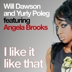 cover: Angela Brooks|Dawson, Will|Yuriy Poleg - I Like It Like That