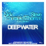 cover: Steve Thomas|Tcherniak, Nick|Wilmien - Deep Water (remixes)