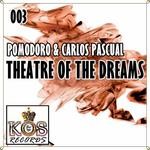 cover: Pomodoro & Carlos Pascual - Theatre Of The Dreams