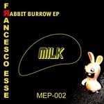 cover: Francesco Esse - Rabbit Burrow EP