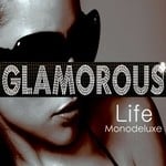 cover: Monodeluxe - Glamorous Life