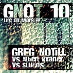 cover: Albert Kraner|Notill, Greg|Slugos - Life On Mars EP